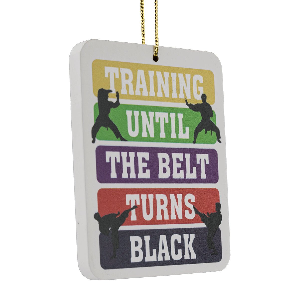 Ornament - Train Until your belt turns black